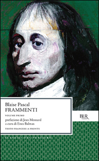 Frammenti I/ii (testo A Fronte) di Pascal Blaise - Libro Frammenti I/ii (testo A Fronte) di Pascal Blaise - Libro