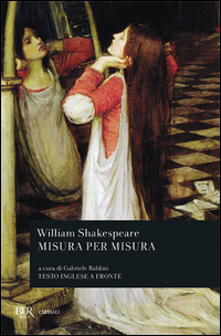 Misura Per Misura di Shakespeare William - Libro