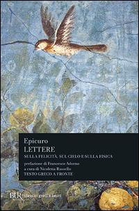 Lettere Sulla Fisica Sul Cielo E Sulla Felici  di Epicuro - Libro