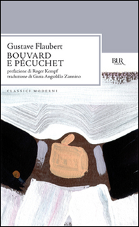 Bouvard E Pecuchet  di Flaubert Gustave - Libro