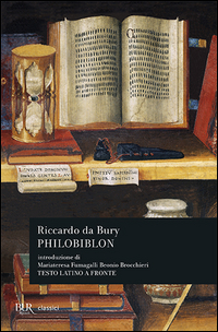 Philobiblon O L`amore Per I Libri di Riccardo Da Bury - libri Philobiblon O L`amore Per I Libri di Riccardo Da Bury - libri