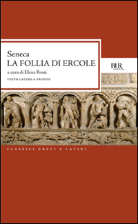 Follia Di Ercole  di Seneca - Libro