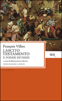 Lascito Testamento E Poesie Diverse  di Villon F. - Libro