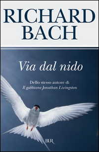 Via Dal Nido di Bach Richard - Libro Via Dal Nido di Bach Richard - Libro