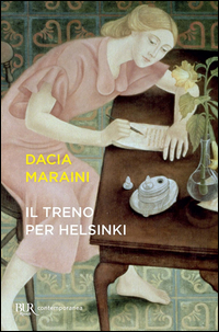 Treno Per Helsinki  di Maraini Dacia - Libro Treno Per Helsinki  di Maraini Dacia - Libro