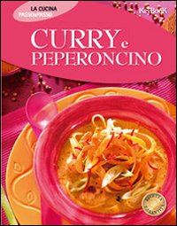 Curry E Peperoncino di Aa.vv. - libri Curry E Peperoncino di Aa.vv. - libri