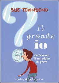 Grande Io (il) di Townsend Sue - libri Grande Io (il) di Townsend Sue - libri