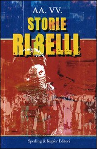 Vite Ribelli di Dalla Chiesa Damilano Fantozzi - libri Vite Ribelli di Dalla Chiesa Damilano Fantozzi - libri