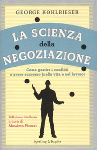 Scienza_Della_Negoziazione_-Kohlrieser_George