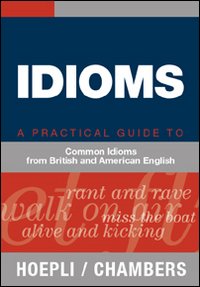 Idioms A Pratical Guide  di Aa.vv. - libri