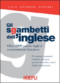 Sgambetti Dell`inglese  di Hofmann Cortesi - libri