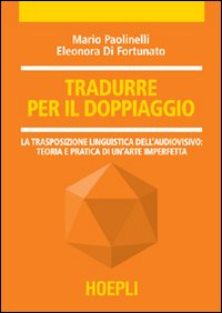 Tradurre_Per_Il_Doppiaggio_-Paolinelli_Mario_Di_Fortunato