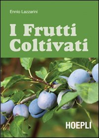 Frutti_Coltivati_i_-Lazzarini_Ennio