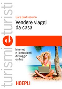 Vendere_Viaggi_Da_Casa_-Baldisserotto