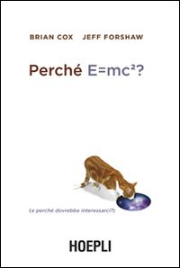 Perche`_E=mc?_E_Perche`_Dovrebbe_Interessarci_-Cox_Brian_Forshaw_Jeff