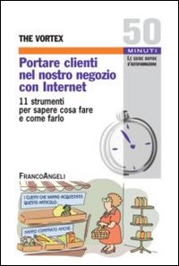 Portare_Clienti_Nel_Nostro_Negozio_Con_Internet_-Aa.vv._The_Vortex_(cur.)