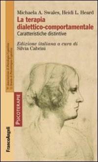 Terapia_Dialettico-comportamentale_Caratteristiche_Distintive_-Swales_Michaela_A._Heard_Heidi