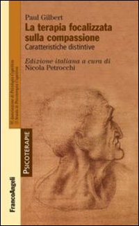 Terapia_Focalizzata_Sulla_Compassione_Caratteristiche_Distintive_-Gilbert_Paul