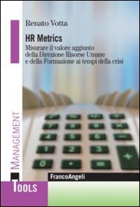 Hr_Metrics_Misurare_Il_Valore_Aggiunto_Della_Direzione_Risorse_Umane_E_Della_Formazione_Ai_Temp..._-Votta_Renato