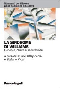 Sindrome_Di_Williams_Genetica_Clinica_E_Riabilitazione_-Aa.vv._Dallapiccola_B._(cur.)_Vicari