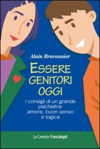 Essere_Genitori_Oggi_-Braconnier_Alain