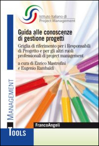 Guida_Alle_Conoscenze_Di_Gestione_Progetti_-Aa.vv._Mastrofini_E_Rambaldi