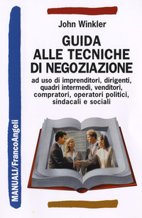 Guida_Alle_Tecniche_Di_Negoziazione_-Winkler_John