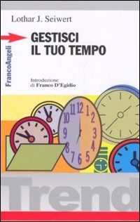 Gestisci_Il_Tuo_Tempo_-Seiwert_Lothar_J.