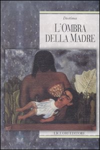 Ombra_Della_Madre_(l`)_-Diotima_(cur.)