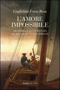 Amore_Impossibile_Filosofia_E_Letteratura_-Forni_Rosa_Guglielmo