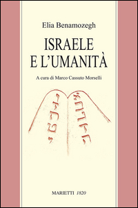 Israele E L`umanita`  di Benamozegh Elia - Libro