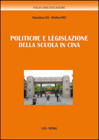 Politiche_E_Legislazione_Della_Scuola_In_Cina_-Xiaozhou_Xu_Weihui_Mei_Malizia_G._(cur.)_Pieroni_V._(