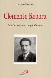 Clemente Rebora di Muratore U. - Libro Clemente Rebora di Muratore U. - Libro