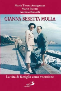 Gianna Beretta Molla  di Antognazza Picozzi Rimoldi - Libro Gianna Beretta Molla  di Antognazza Picozzi Rimoldi - Libro