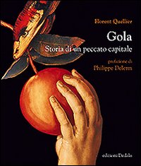 Gola_Storia_Di_Un_Peccato_Capitale_-Quellier_Florent