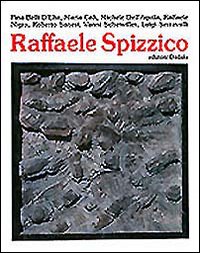 Raffaele Spizzico di Aa.vv. - Libro Raffaele Spizzico di Aa.vv. - Libro
