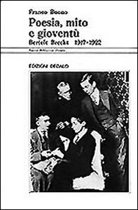 Poesia, Mito E Gioventu`. Bertolt Brecht (191 di Buono Franco - Libro Poesia, Mito E Gioventu`. Bertolt Brecht (191 di Buono Franco - Libro