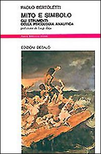 Mito E Simbolo. Gli Strumenti Della Psicologi di Bertoletti Paolo - libri Mito E Simbolo. Gli Strumenti Della Psicologi di Bertoletti Paolo - libri