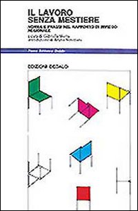 Lavoro Senza Mestiere. Norma E Prassi Nel Rap  di Sforza G. (cur.) - Libro