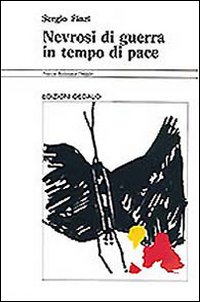 Nevrosi Di Guerra In Tempo Di Pace  di Finzi Sergio - Libro