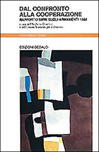 Dal Confronto Alla Cooperazione. Rapporto Sip di Uspid Archivio Disarmo (cur.) - Libro Dal Confronto Alla Cooperazione. Rapporto Sip di Uspid Archivio Disarmo (cur.) - Libro
