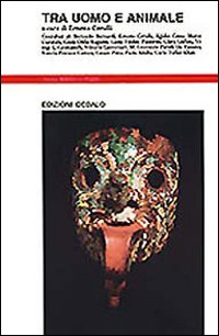 Tra Uomo E Animale di Cerulli Ernesta (a Cura Di) - libri Tra Uomo E Animale di Cerulli Ernesta (a Cura Di) - libri