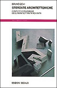 Sterzate Architettoniche. Conflitti E Polemic  di Zevi Bruno - libri
