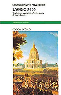 Anno 2440 (l`)  di Mercier Louis-sebastien; Tundo - libri