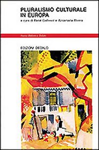 Pluralismo Culturale In Europa  di Gallissot Rene` (a Cura) - libri