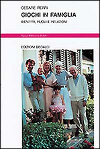 Giochi In Famiglia  di Perri Cesare - Libro