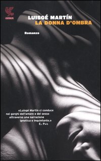 Donna D`ombra  di Martin Luisge` - Libro