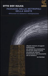 Paesaggi Della Metropoli Della Morte  di Kulka Otto D. - libri