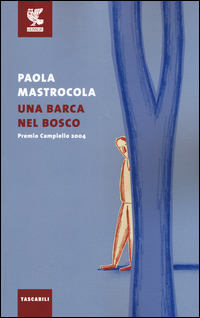 Barca_Nel_Bosco_(una)_-Mastrocola_Paola