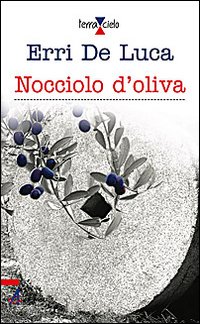 Nocciolo D`oliva  di De Luca Erri - libri